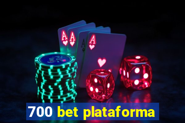 700 bet plataforma